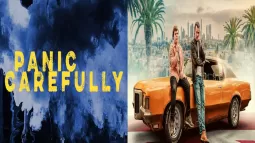 'Panic Carefully' Movie Star Cast, Crew And Release Date 'Panic Carefully' Movie Star Cast, Crew And Release Date