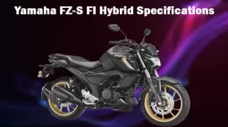 Yamaha FZ-S FI Hybrid Specifications