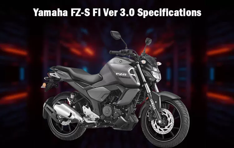 Yamaha FZ-S FI Ver 3.0 Specifications