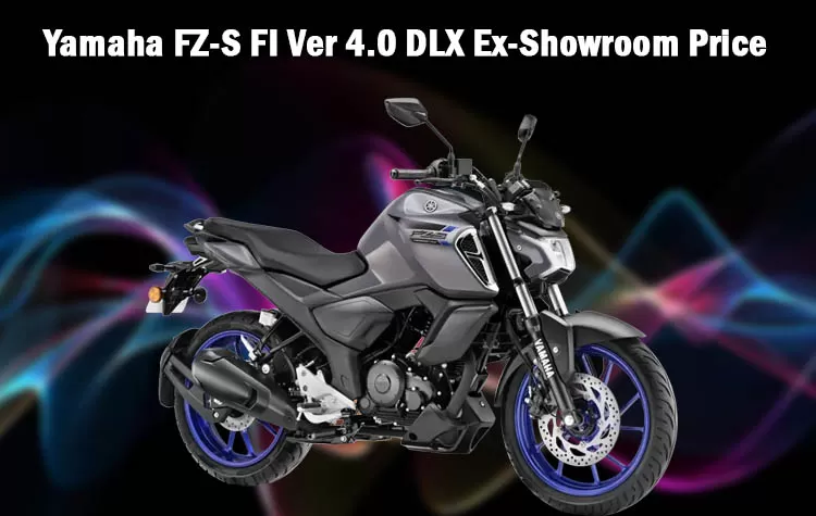 Yamaha FZ-S FI Ver 4.0 DLX Ex-Showroom Price