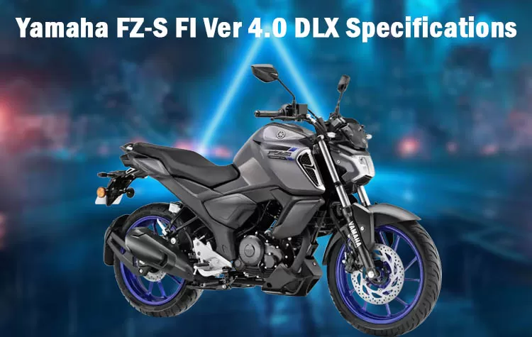 Yamaha FZ-S FI Ver 4.0 DLX Specifications